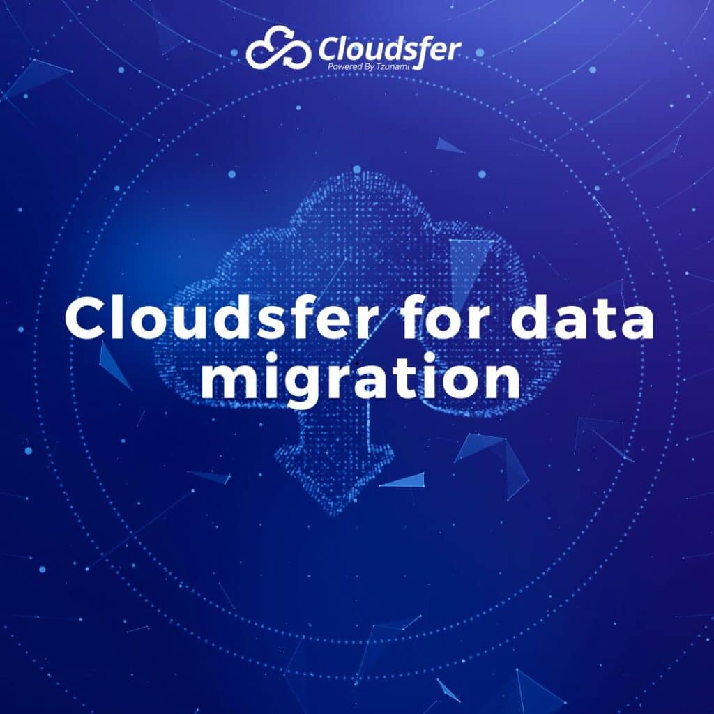 Cloudsfer for data migration